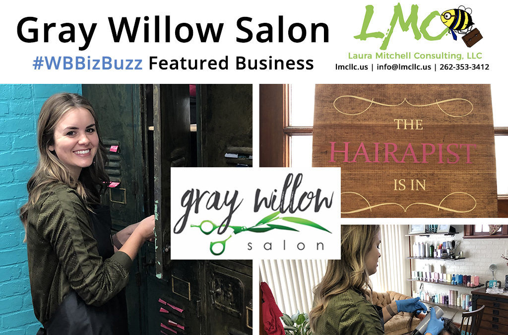 WB Biz Buzz: Gray Willow Salon Brings Caring Commitment to New Location